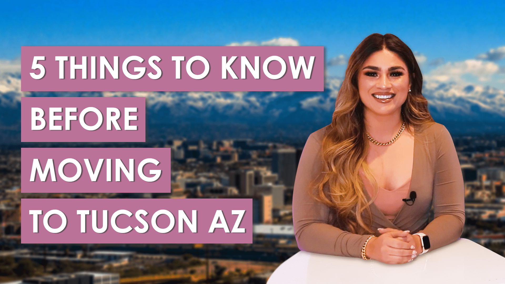 Living in Tucson Arizona, Tucson Arizona, Moving to Tucson Arizona