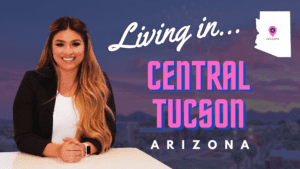 Living in Tucson Arizona, Tucson Arizona, Moving to Tucson Arizona