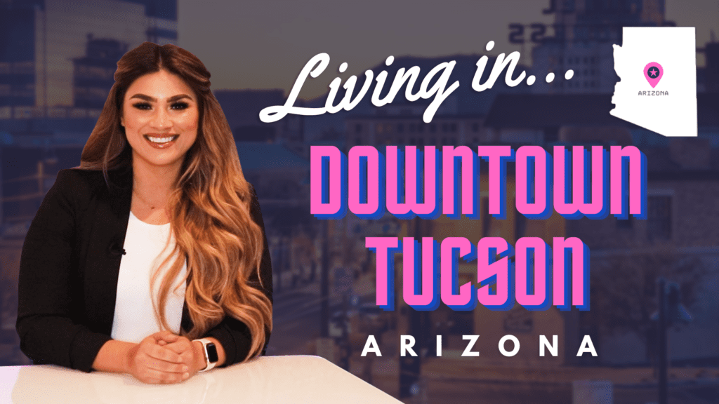 Living in Tucson Arizona, Tucson Arizona, Moving to Tucson Arizona